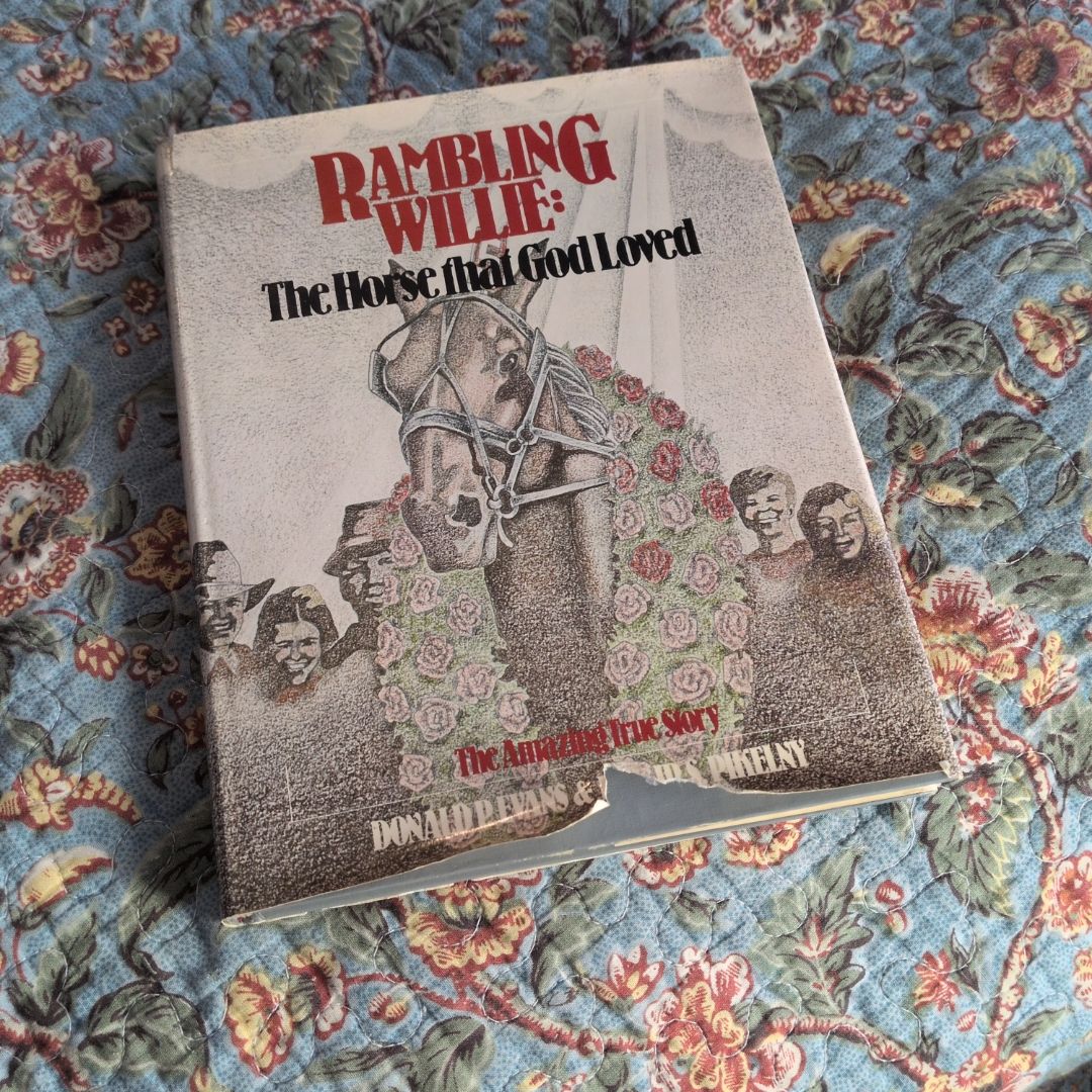 Rambling Willie: The Horse That God Loved