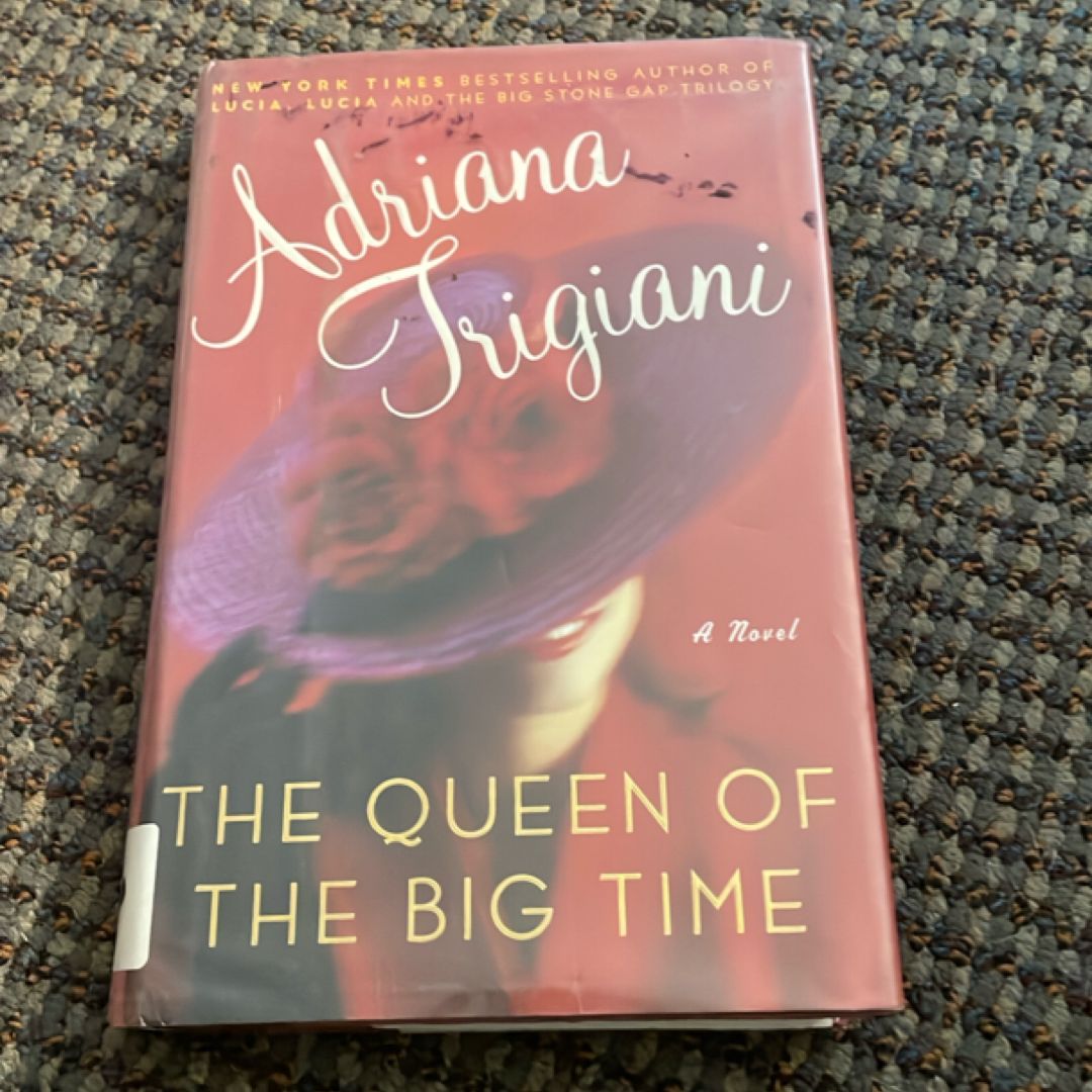 The Queen of the Big Time
