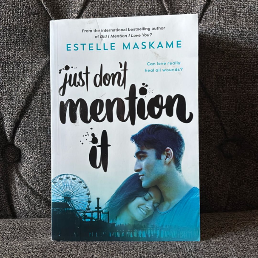 Just Don't Mention It