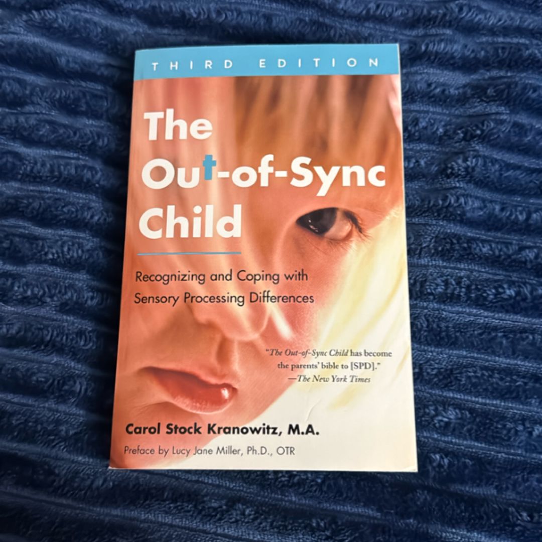 The Out-Of-Sync Child, Third Edition