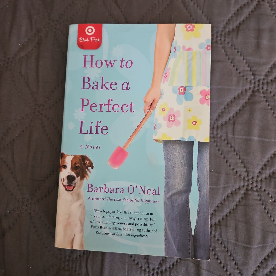How to Bake a Perfect Life