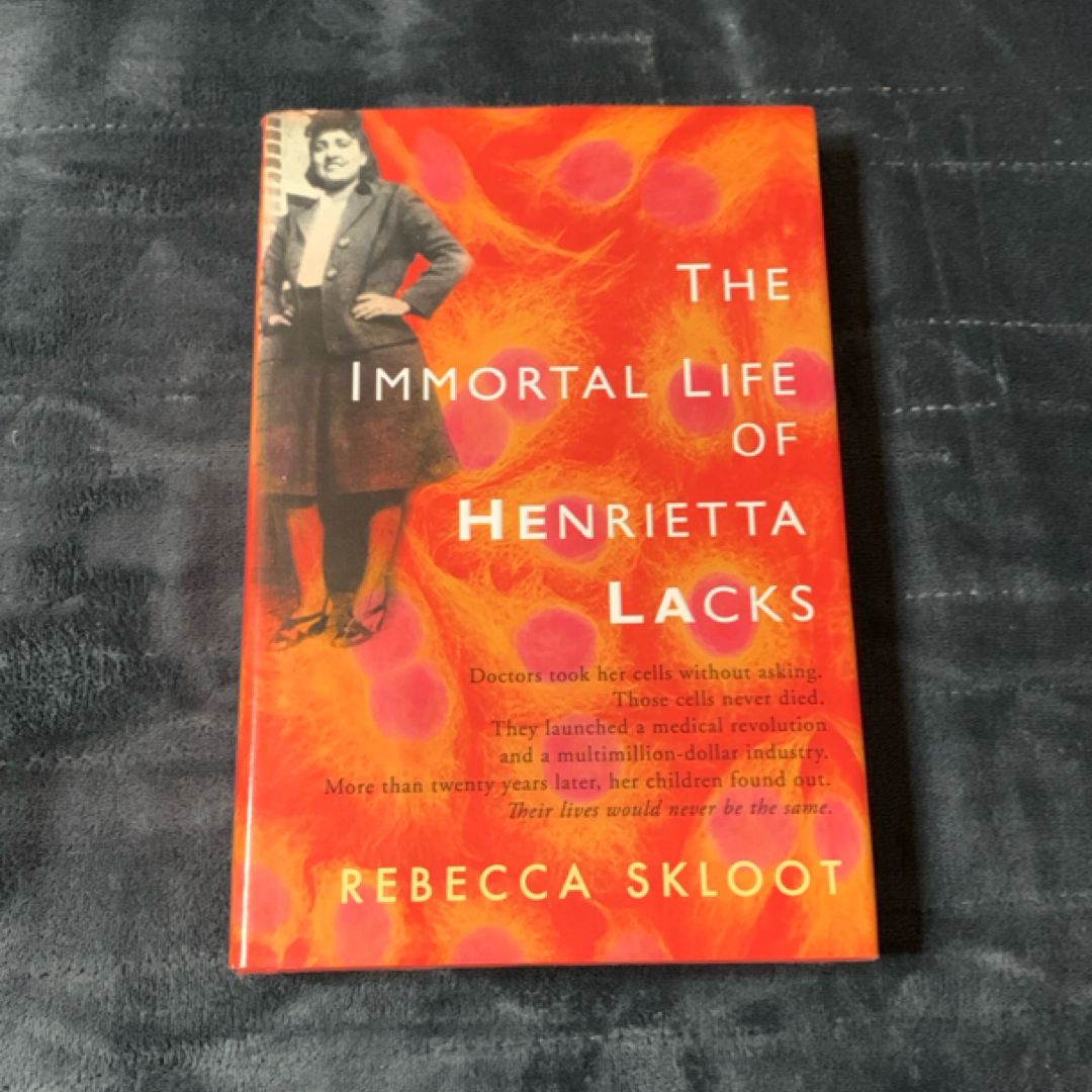 The Immortal Life of Henrietta Lacks (1st ed)