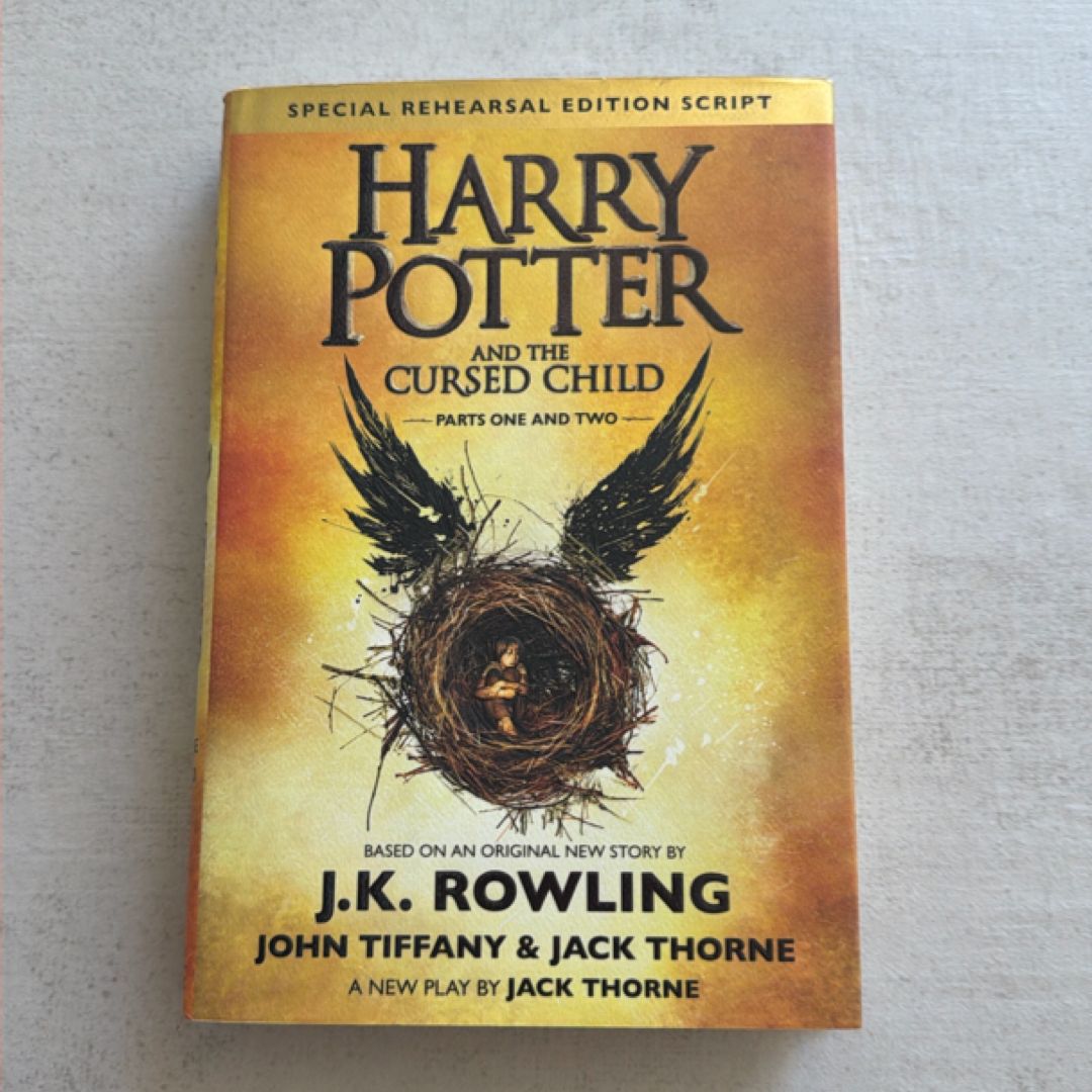 Harry Potter and the Cursed Child Parts One and Two (Special Rehearsal Edition Script)