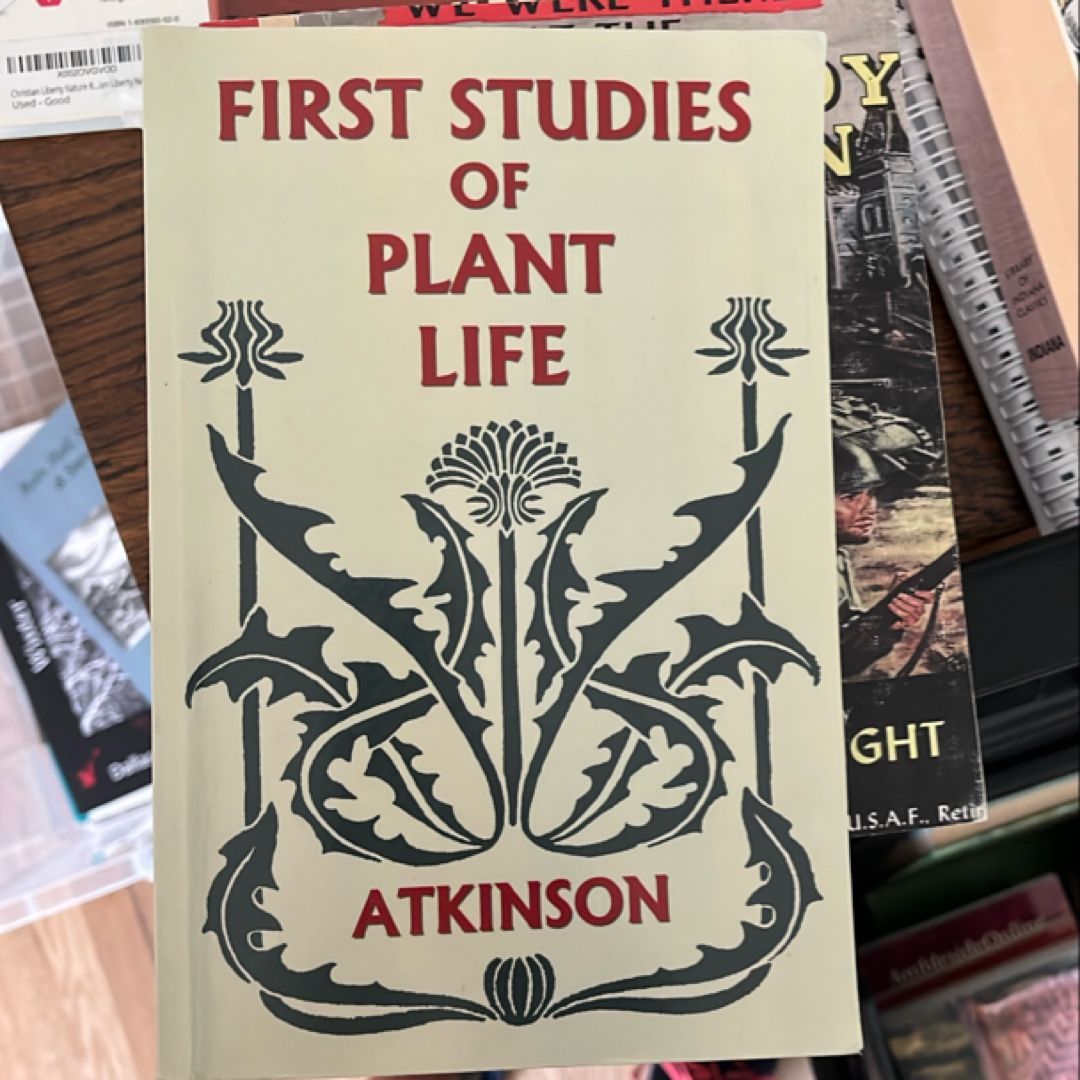 First Studies of Plant Life (Yesterday's Classics)
