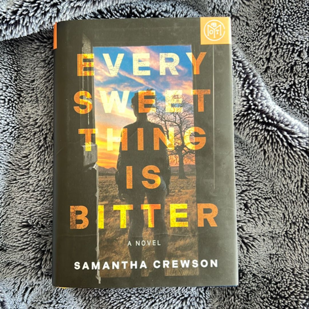 Every Sweet Thing Is Bitter