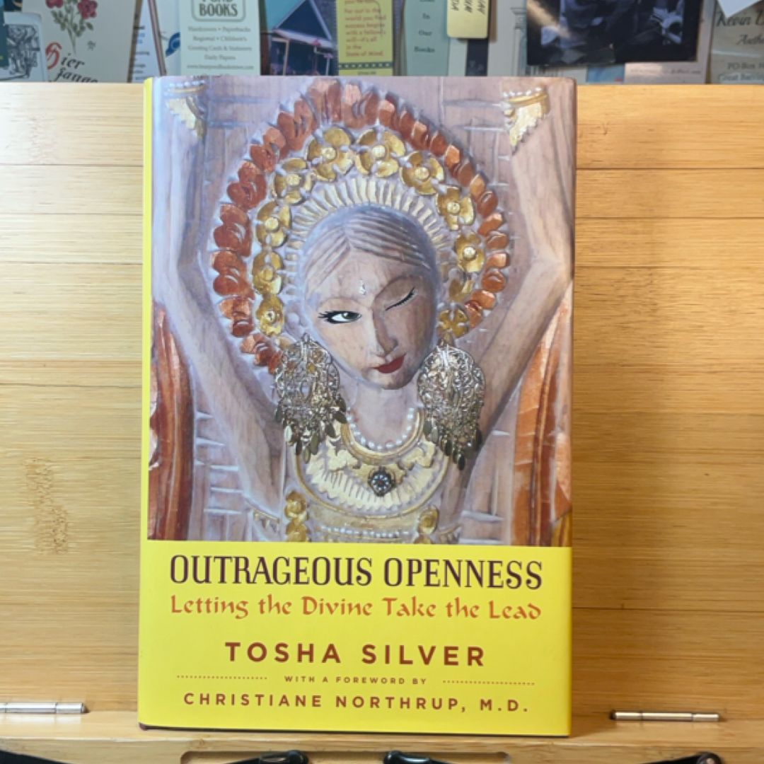 Outrageous Openness