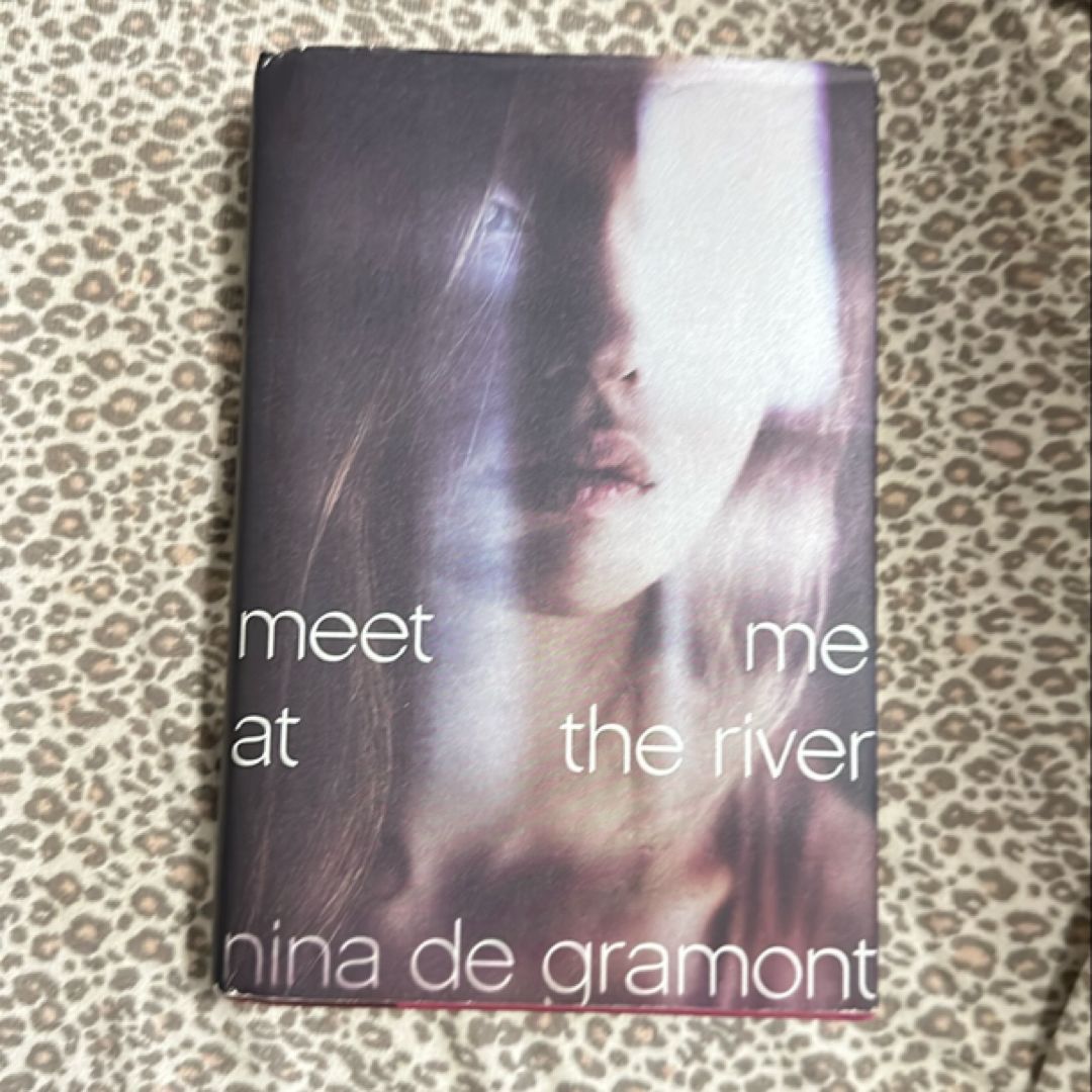 Meet Me at the River