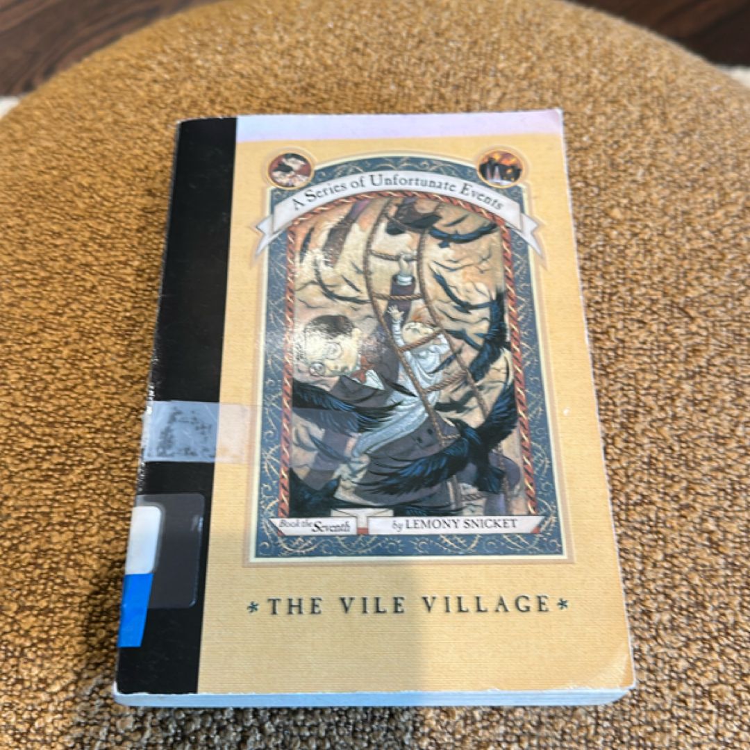 A Series of Unfortunate Events #7: the Vile Village