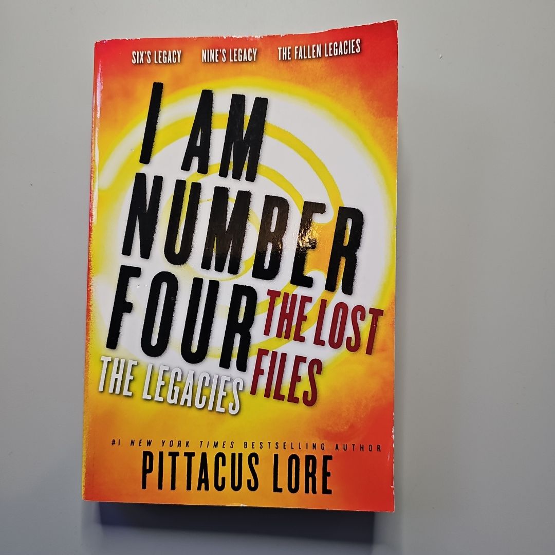 I Am Number Four: the Lost Files: the Legacies