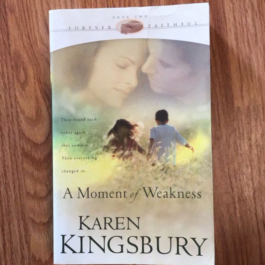 A Moment of Weakness