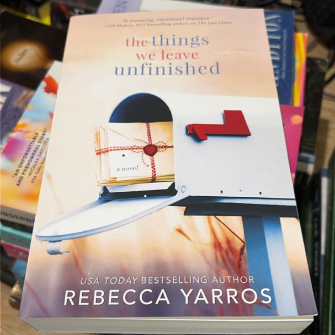 The Things We Leave Unfinished