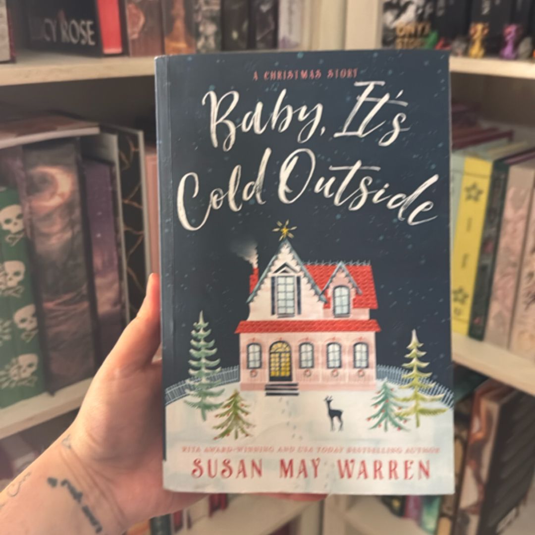 Baby, It's Cold Outside