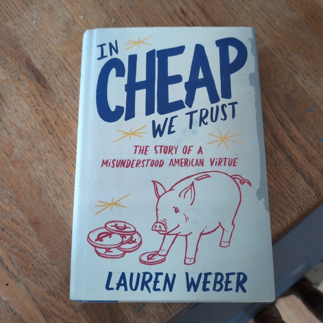 In CHEAP We Trust