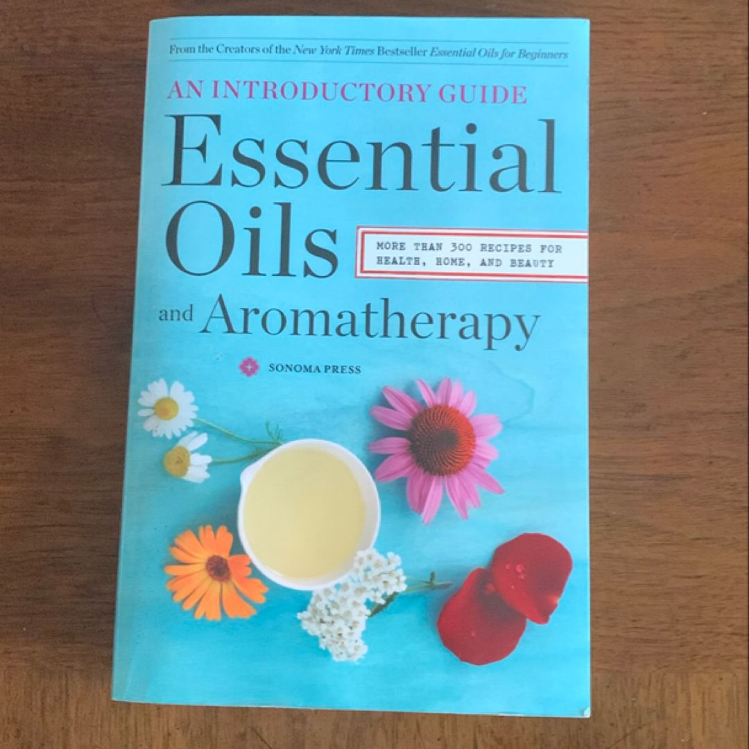 Essential Oils and Aromatherapy, an Introductory Guide