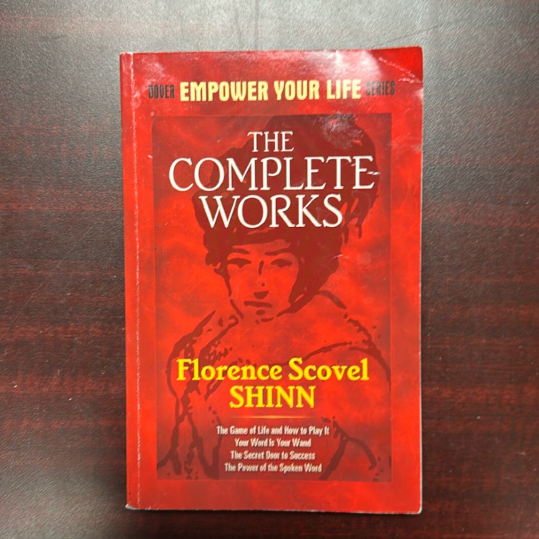 The Complete Works of Florence Scovel Shinn