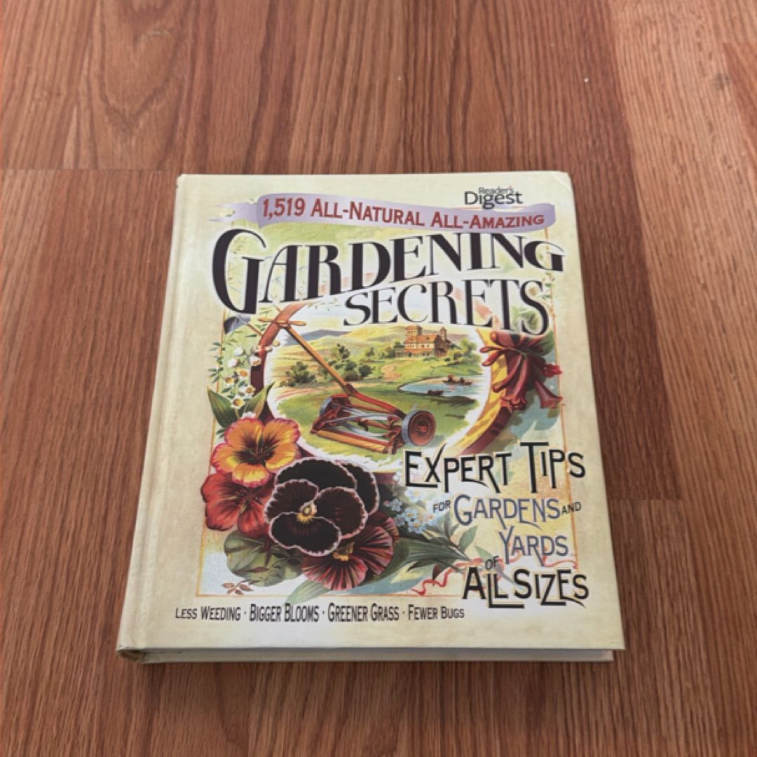 1,519 All-Natural, All-Amazing Gardening Secrets