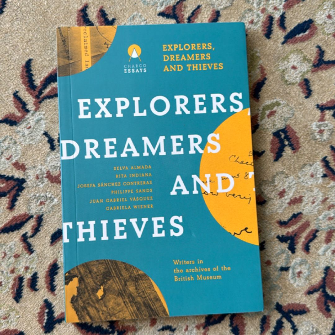 Explorers Dreamers and Thieves