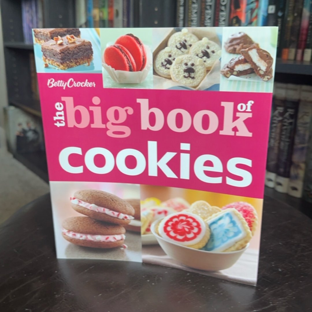 Betty Crocker the Big Book of Cookies