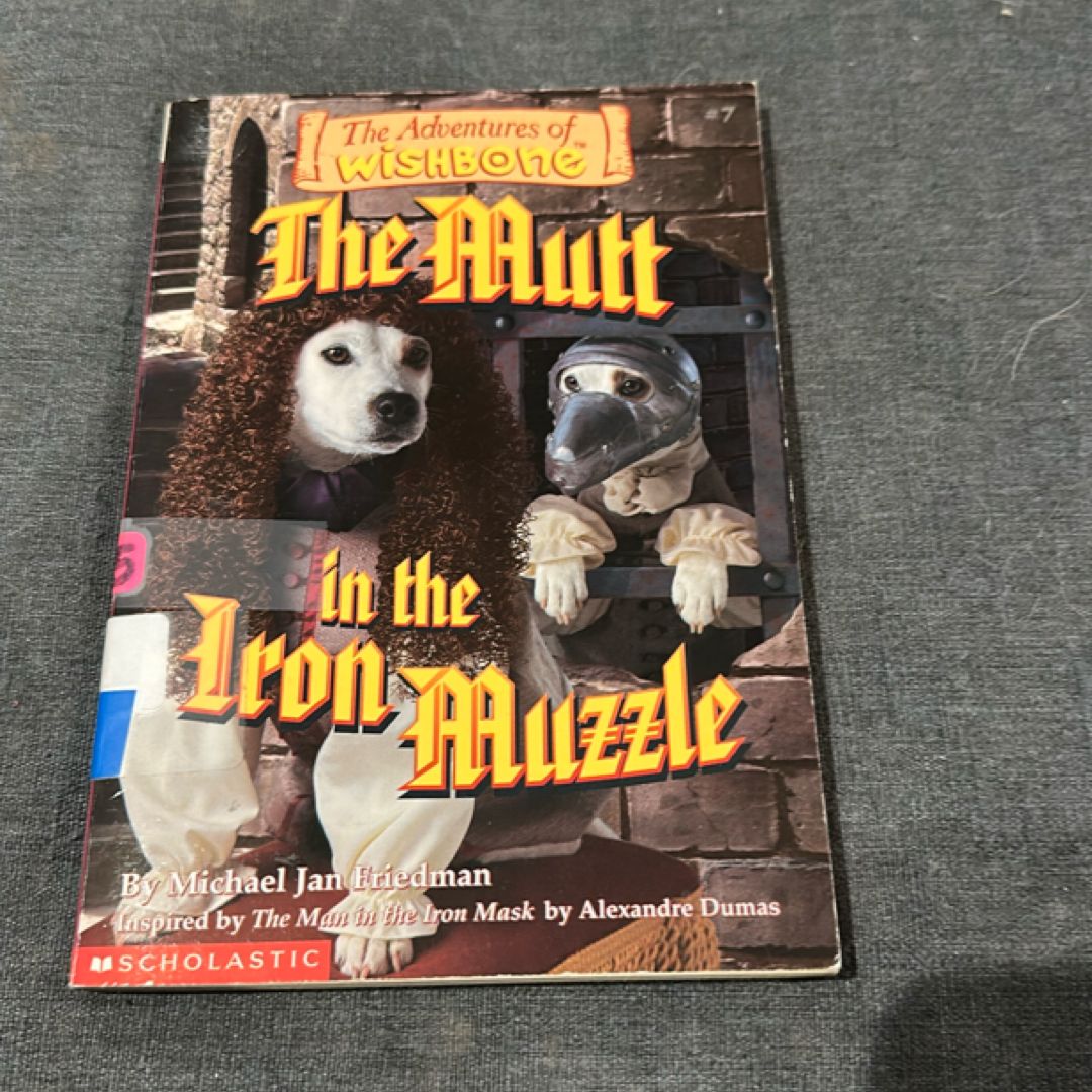 The Mutt in the Iron Muzzle