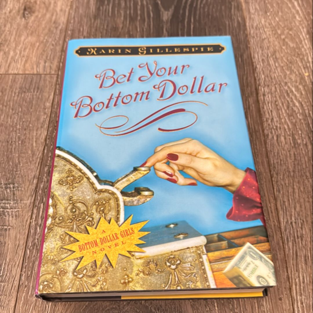 Bet Your Bottom Dollar