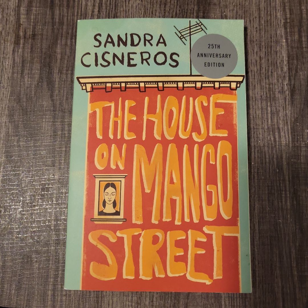 The House on Mango Street by Sandra Cisneros