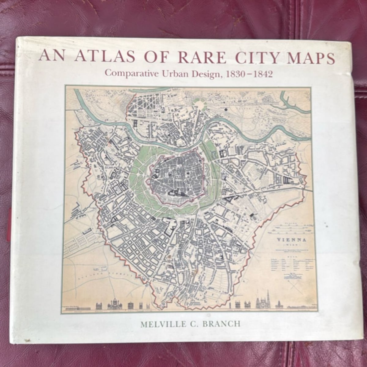 Atlas of Rare City Maps by Melville C. Branch