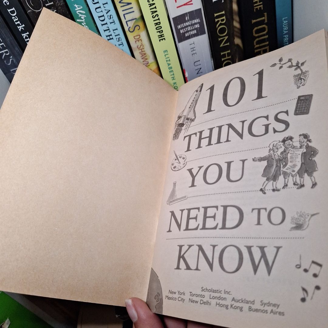 101 Things You need to Know by Scholastic, Inc. Staff