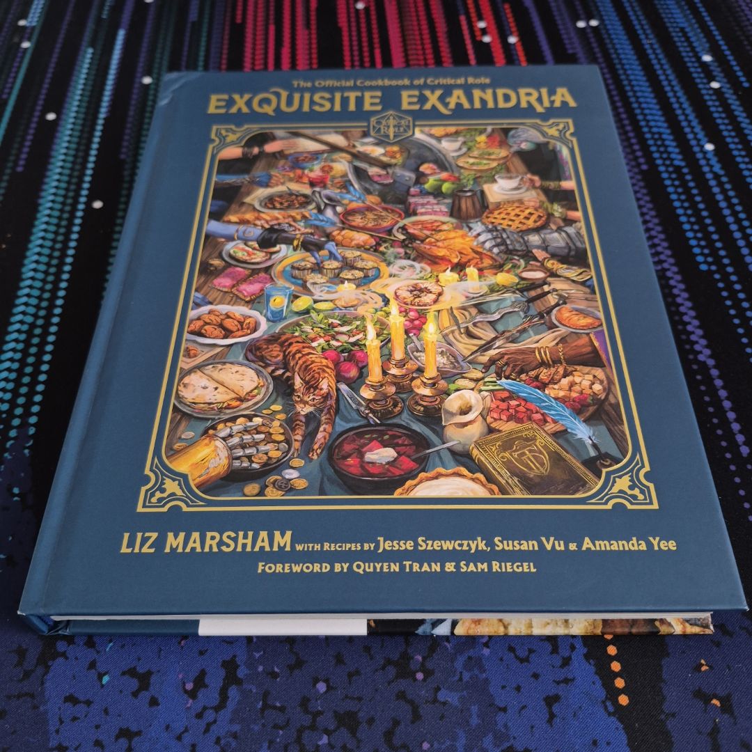 Exquisite Exandria: the Official Cookbook of Critical Role