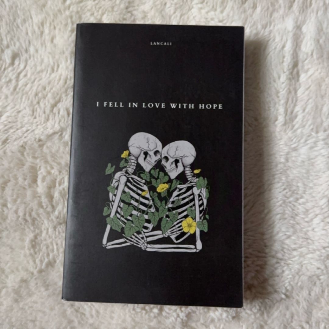 I Fell in Love with Hope