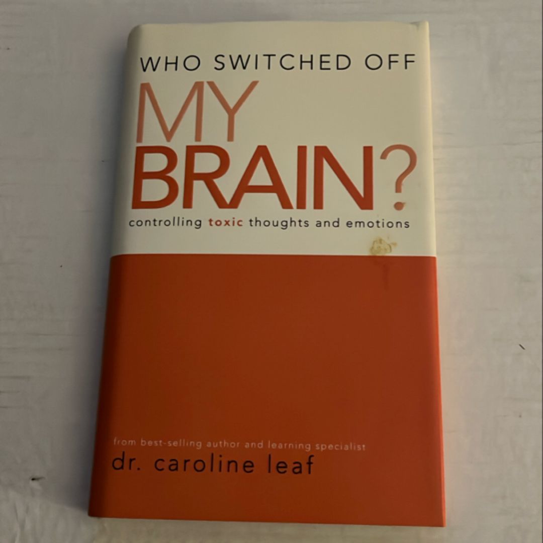 Who Switched off My Brain?
