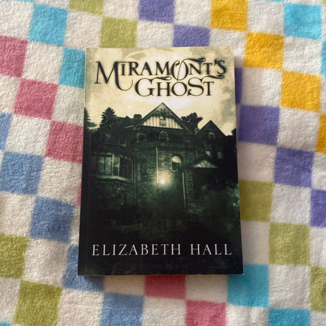 Miramont's Ghost