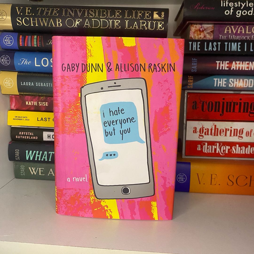 I Hate Everyone but You