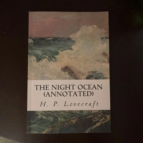 The Night Ocean (annotated)