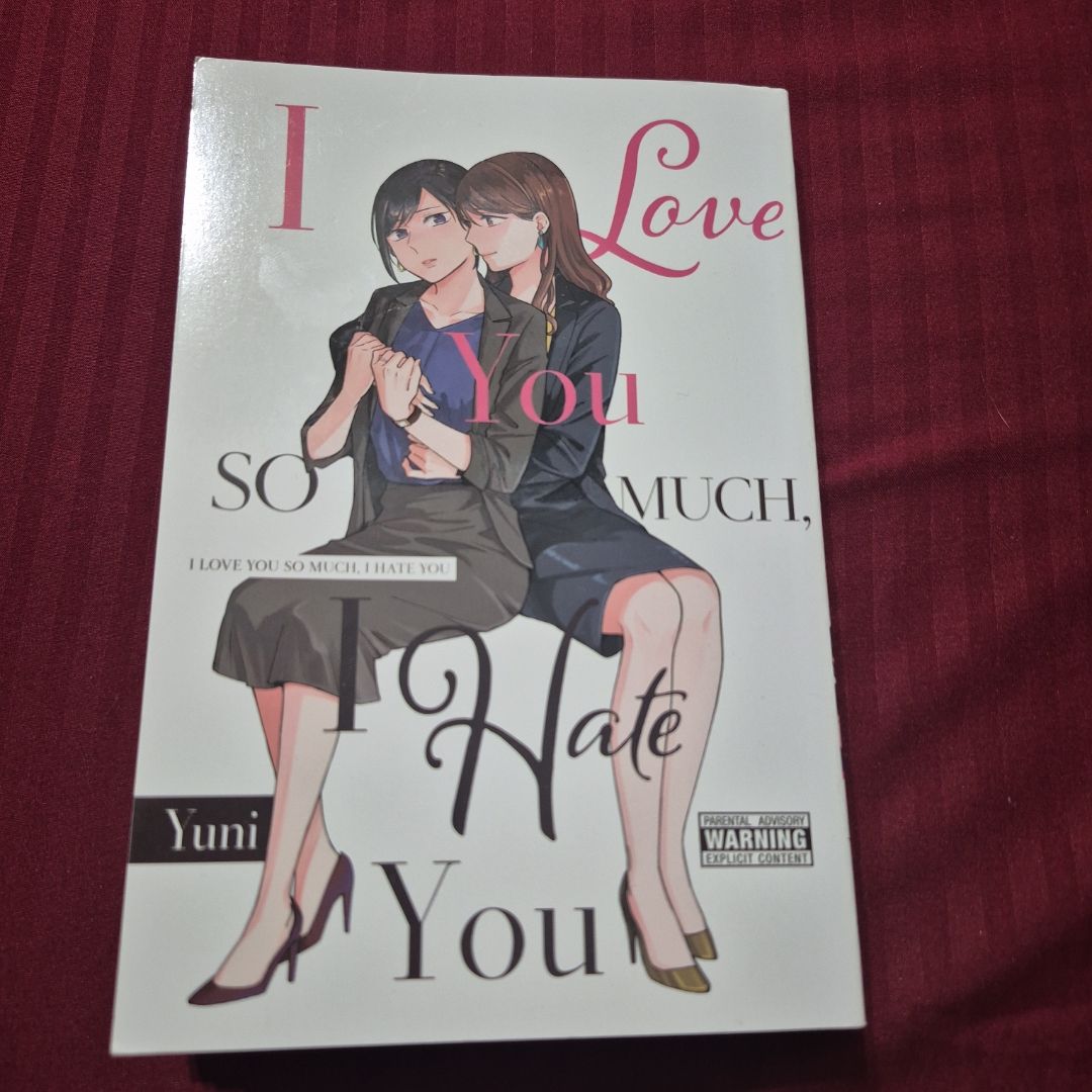 I Love You So Much, I Hate You