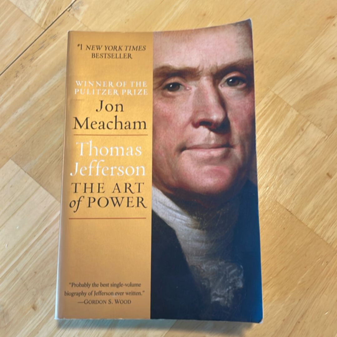 Thomas Jefferson: the Art of Power