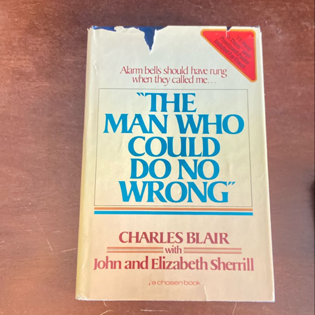 The Man Who Could Do No Wrong