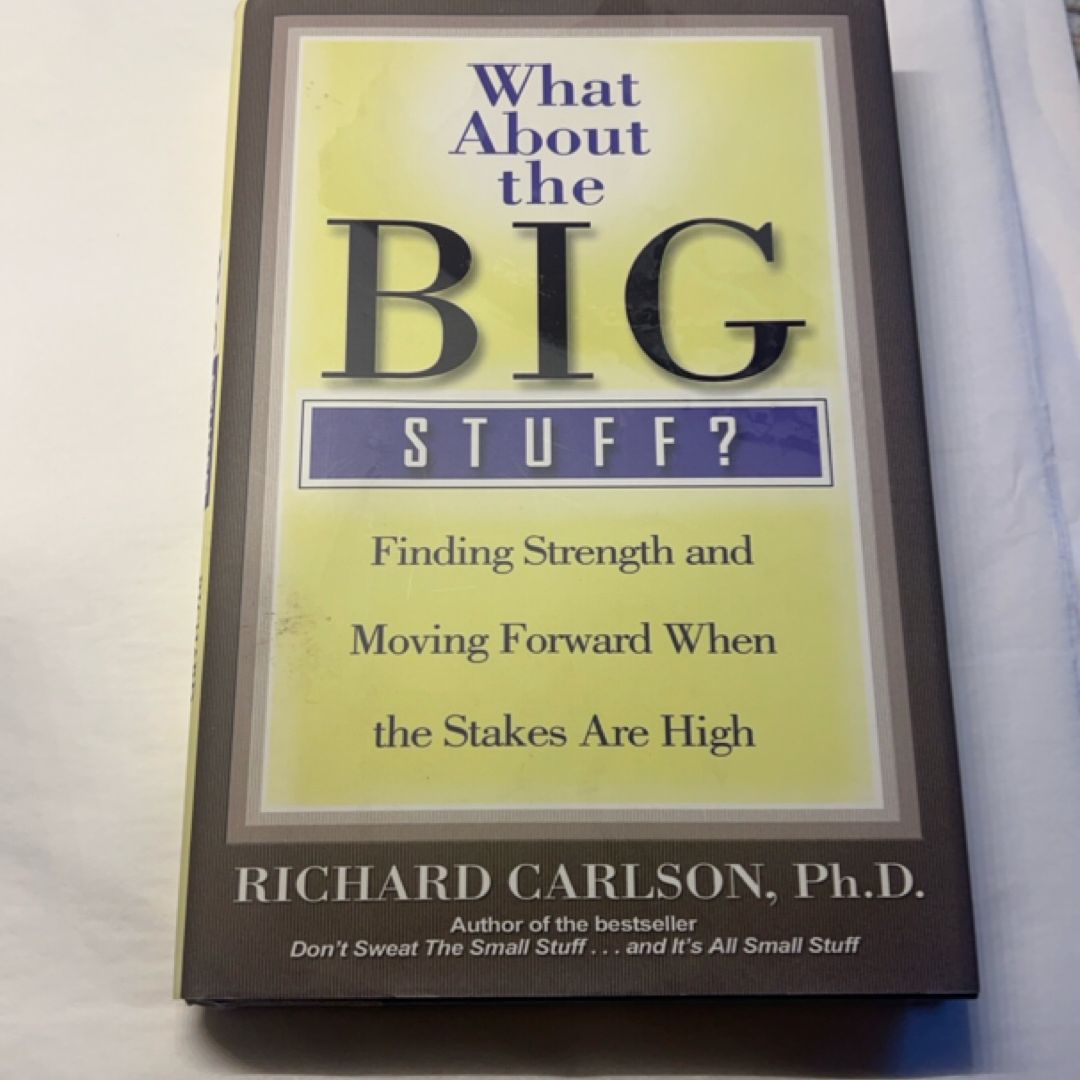 What about the Big Stuff?