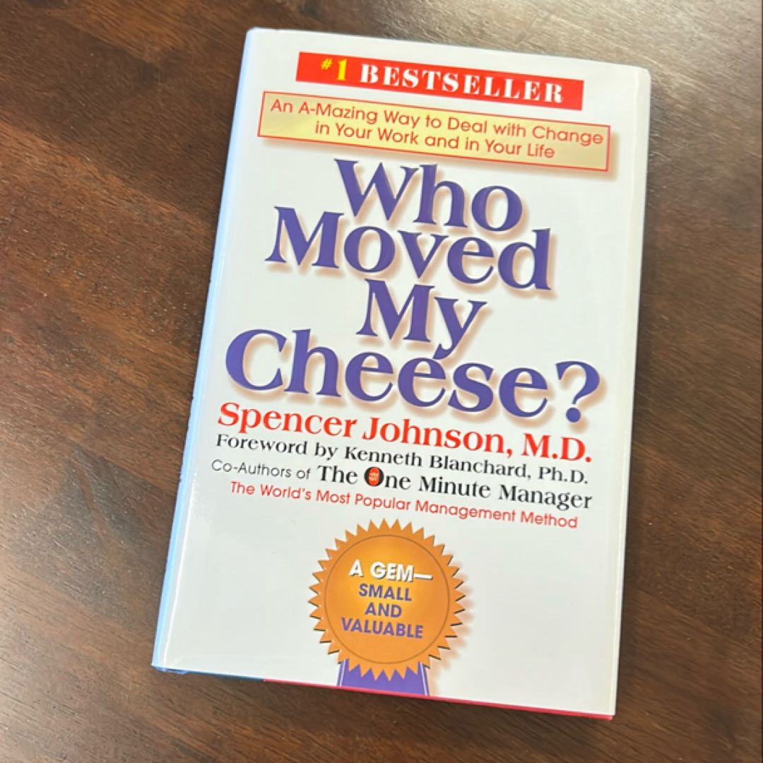 Who Moved My Cheese?