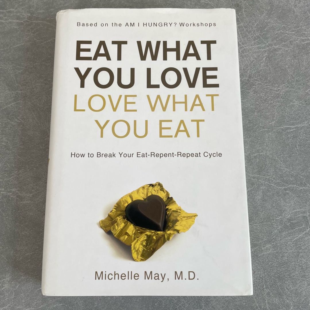 Eat What You Love, Love What You Eat