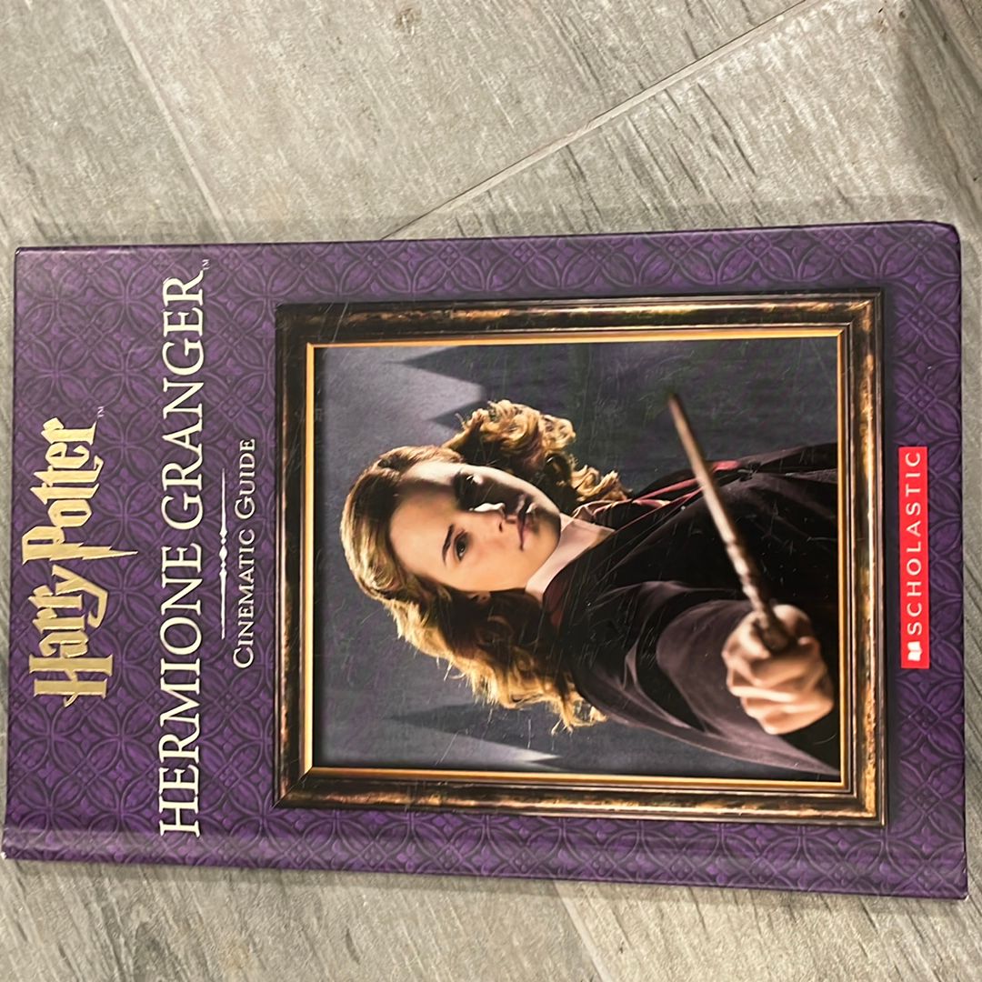 Harry Potter: Hermione Granger: Cinematic Guide