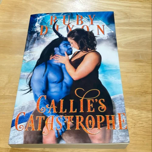 Callie's Catastrophe