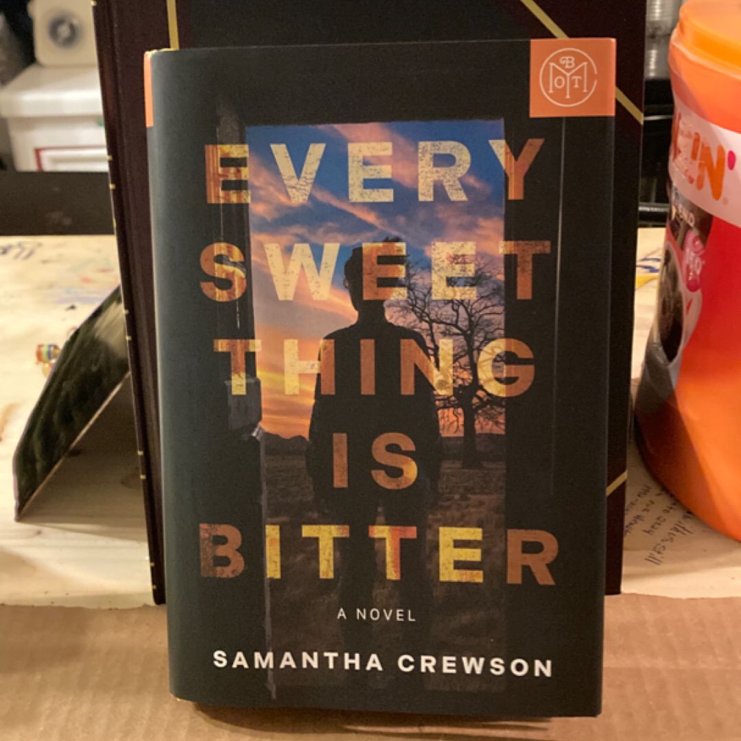 Every Sweet Thing Is Bitter