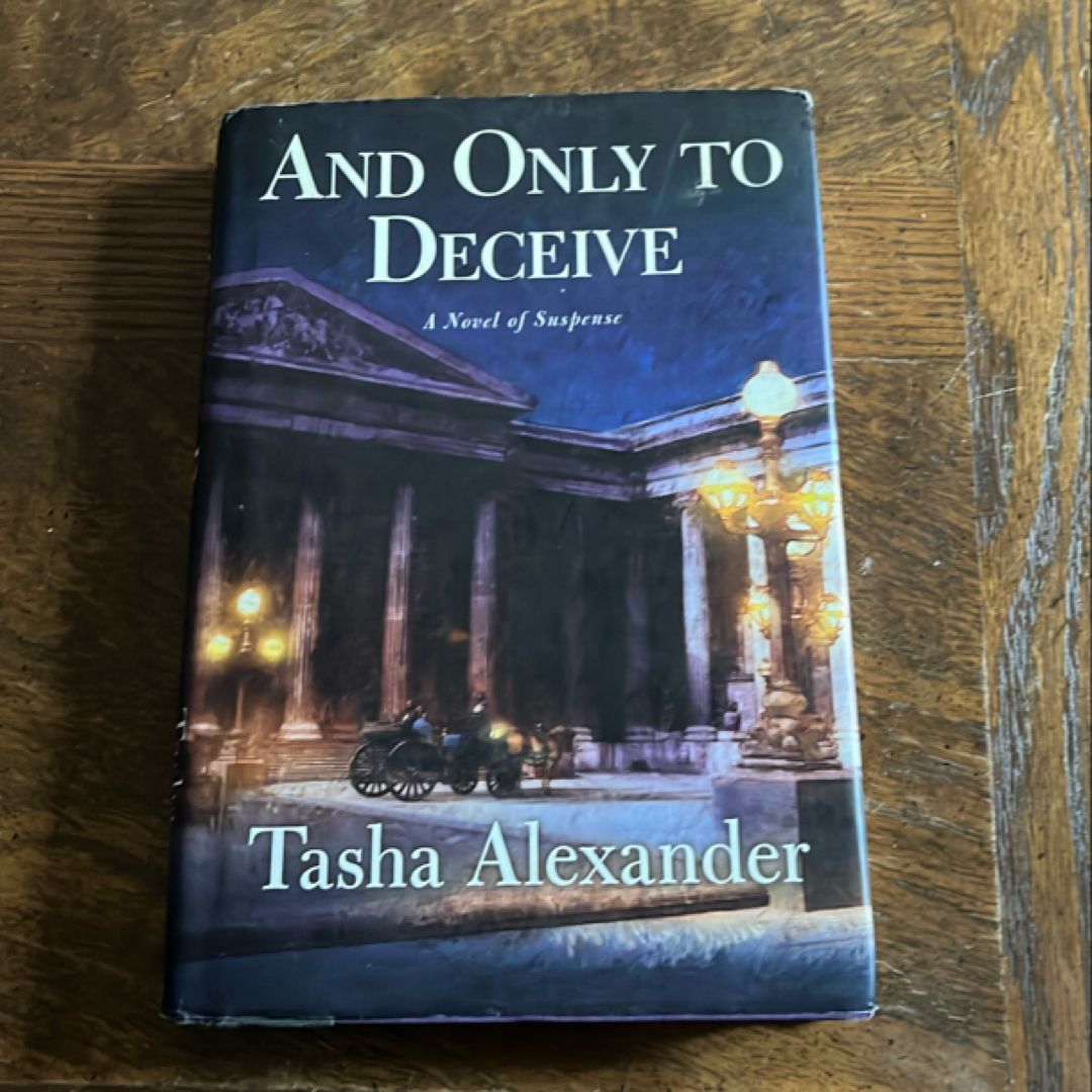 And Only to Deceive