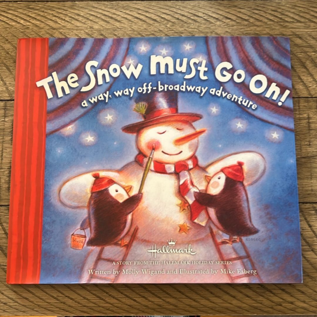 The Snow Must Go On - Hallmark Holiday Series