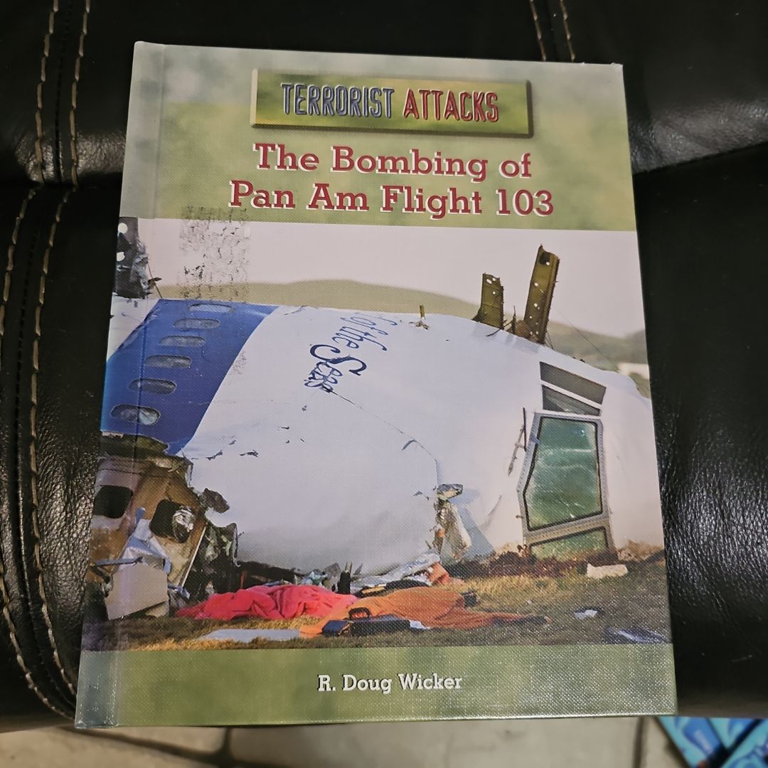 The Bombing of Pan Am Flight 103 by R. Doug Wicker