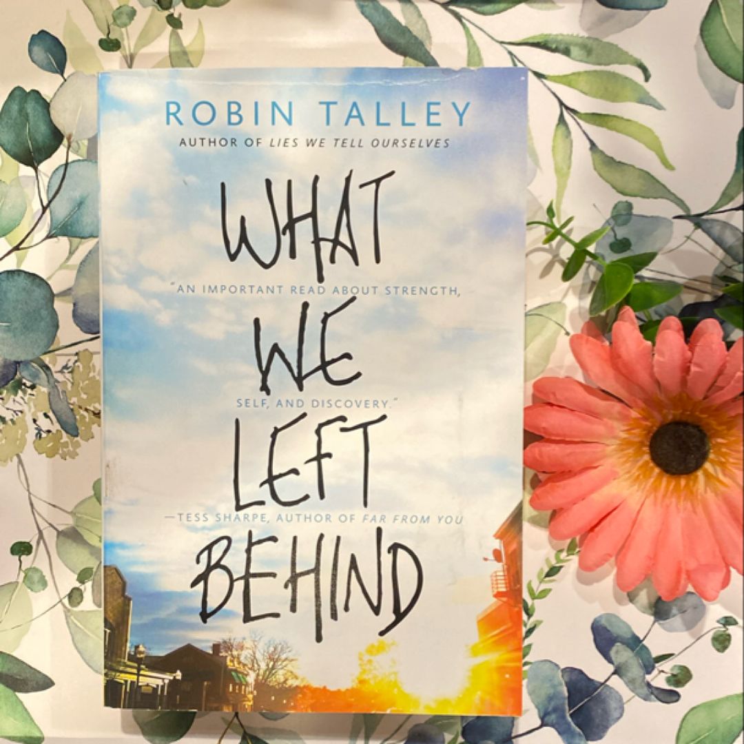 What We Left Behind