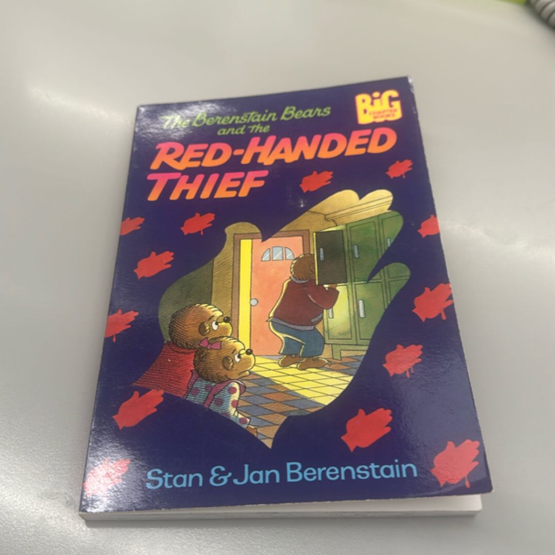 The Berenstain Bears and the Red-Handed Thief