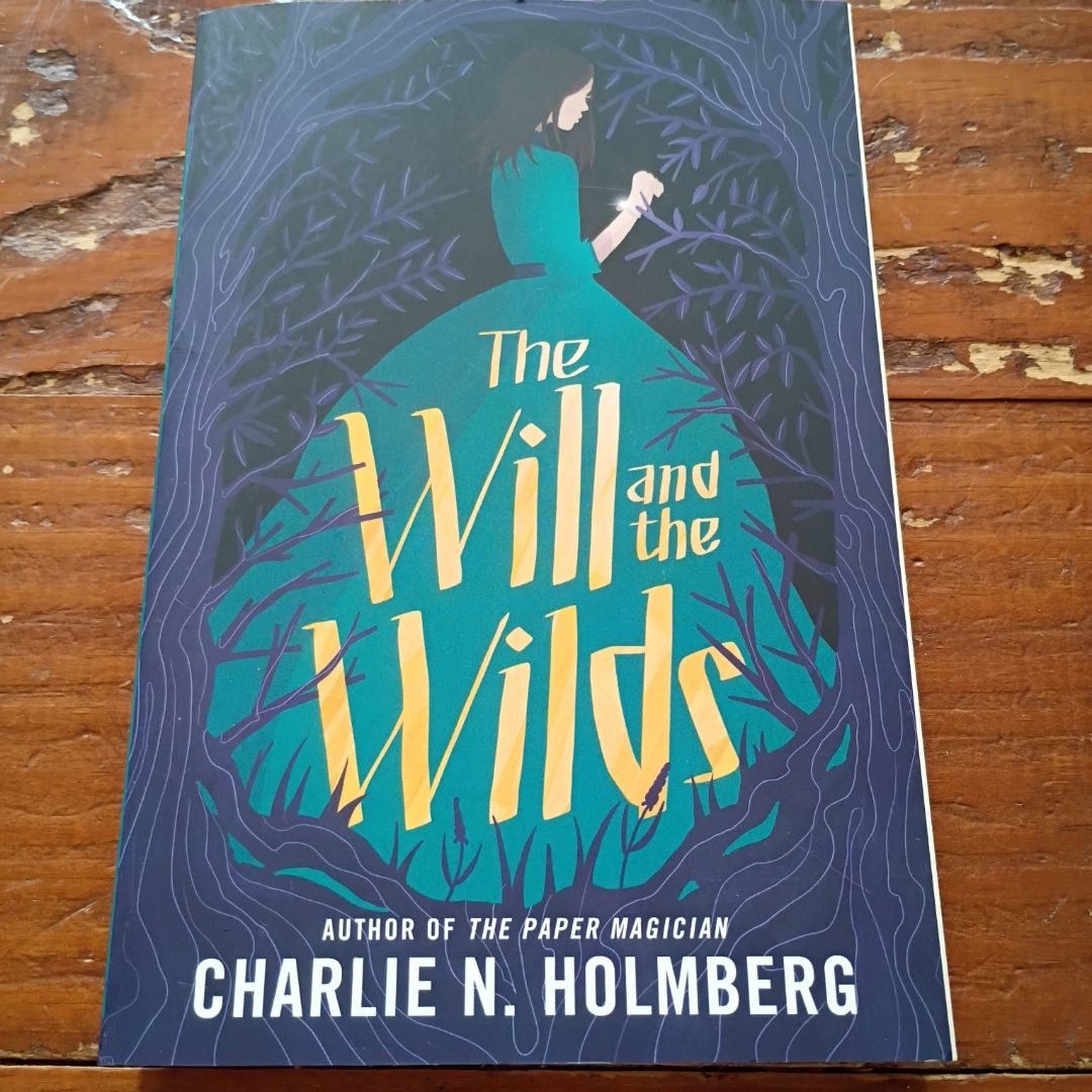 The Will and the Wilds