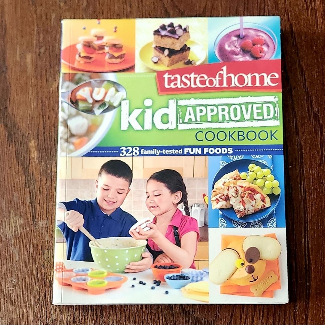 Taste of Home Kid Approved Cookbook