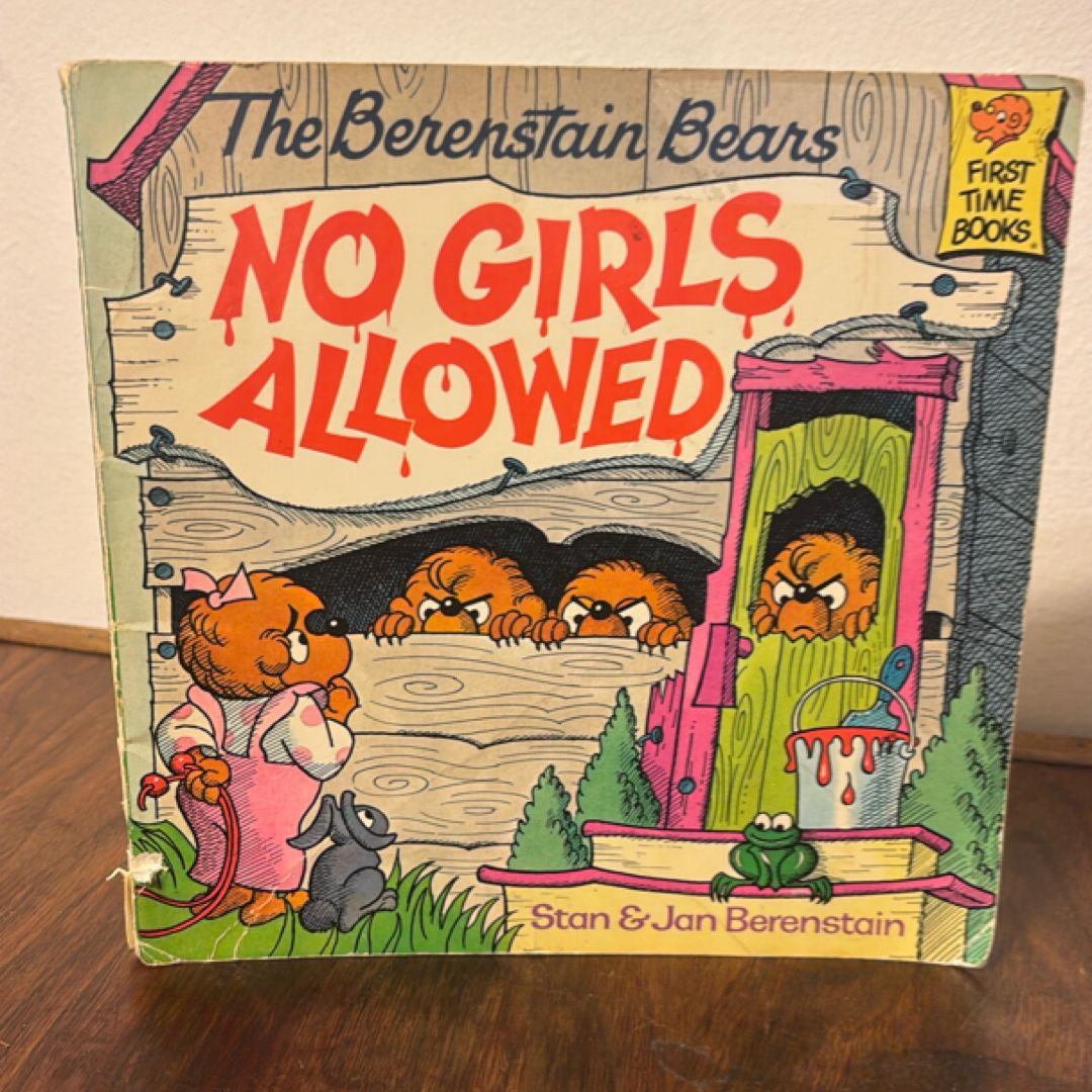 The Berenstain Bears No Girls Allowed